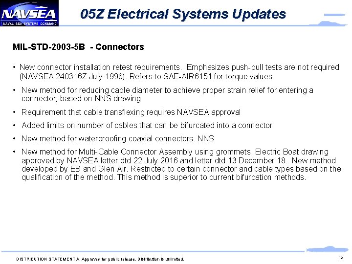 05 Z Electrical Systems Updates MIL-STD-2003 -5 B - Connectors • New connector installation 05 Z Electrical Systems Updates MIL-STD-2003 -5 B - Connectors • New connector installation