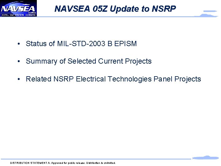 NAVSEA 05 Z Update to NSRP • Status of MIL-STD-2003 B EPISM • Summary NAVSEA 05 Z Update to NSRP • Status of MIL-STD-2003 B EPISM • Summary
