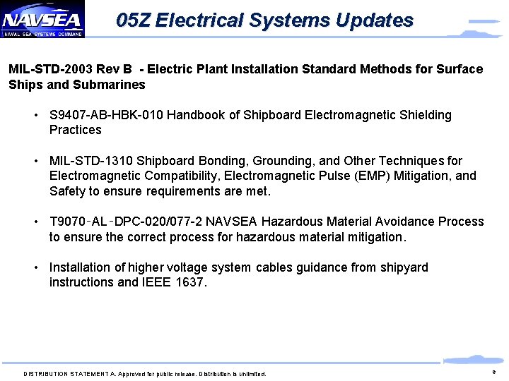 05 Z Electrical Systems Updates MIL-STD-2003 Rev B - Electric Plant Installation Standard Methods 05 Z Electrical Systems Updates MIL-STD-2003 Rev B - Electric Plant Installation Standard Methods