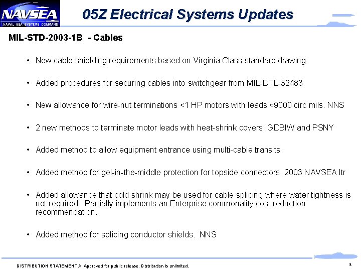 05 Z Electrical Systems Updates MIL-STD-2003 -1 B - Cables • New cable shielding 05 Z Electrical Systems Updates MIL-STD-2003 -1 B - Cables • New cable shielding