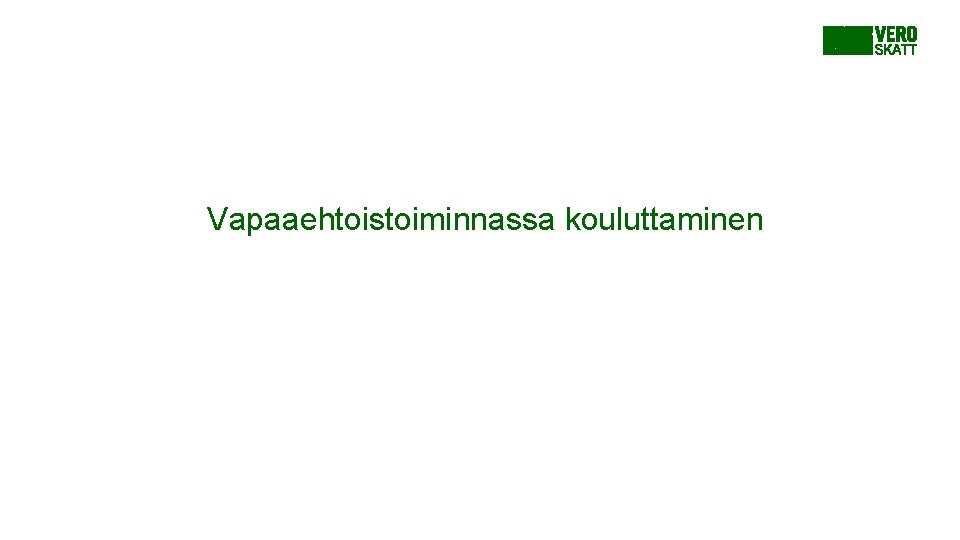 Vapaaehtoistoiminnassa kouluttaminen Vapaaehtoistoiminnassa kouluttaminen