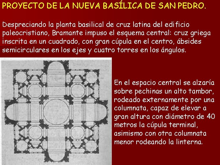 PROYECTO DE LA NUEVA BASÍLICA DE SAN PEDRO. Despreciando la planta basilical de cruz