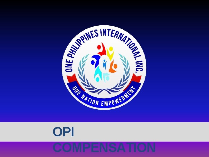 OPI COMPENSATION OPI COMPENSATION