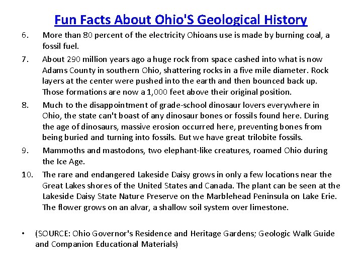 Fun Facts About Ohio'S Geological History 6. More than 80 percent of the electricity Fun Facts About Ohio'S Geological History 6. More than 80 percent of the electricity
