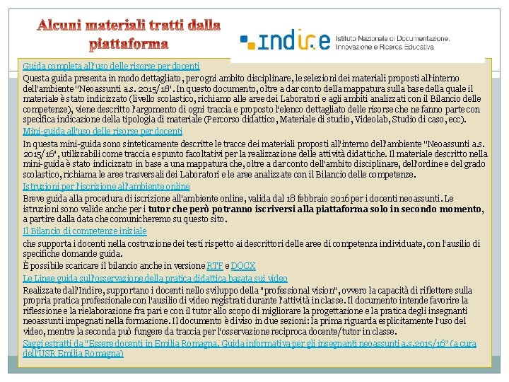 Guida completa all'uso delle risorse per docenti Questa guida presenta in modo dettagliato, per