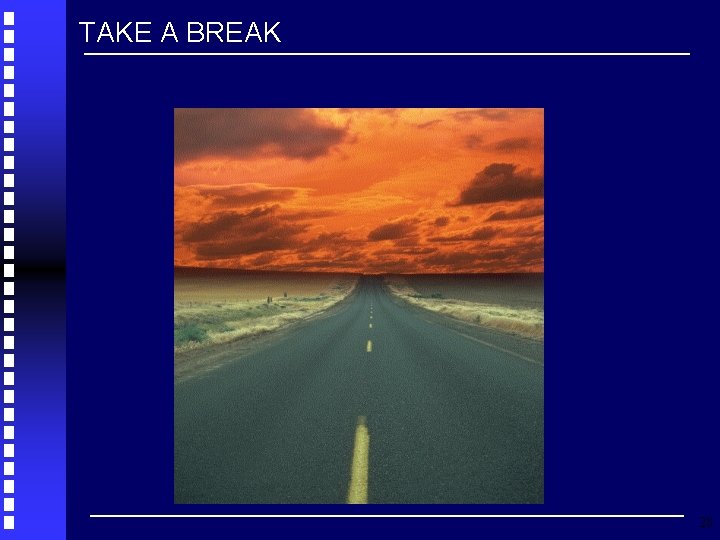 TAKE A BREAK 28 