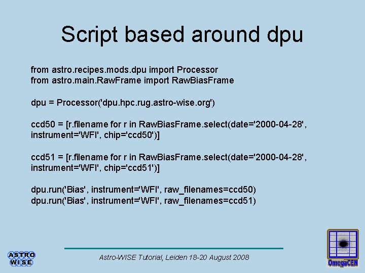 Script based around dpu from astro. recipes. mods. dpu import Processor from astro. main.