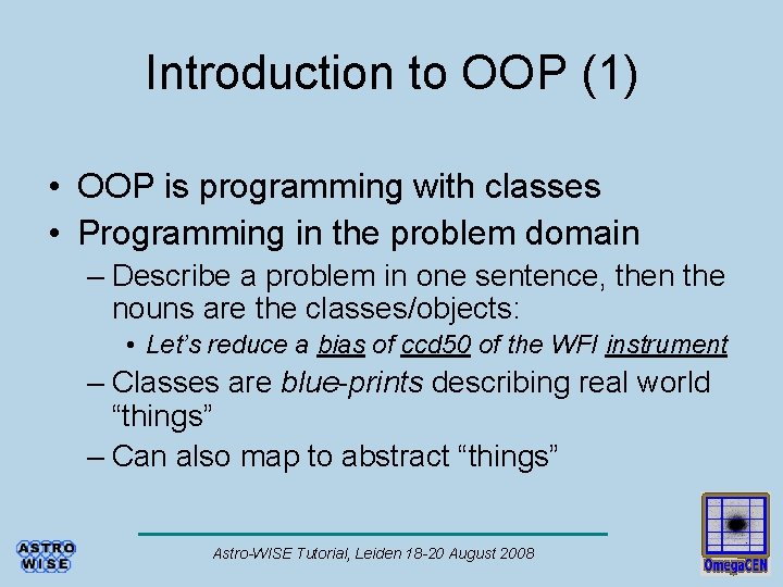 Introduction to OOP (1) • OOP is programming with classes • Programming in the