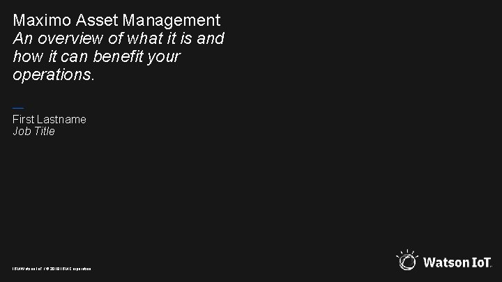 Maximo Asset Management An overview of what it is and how it can benefit