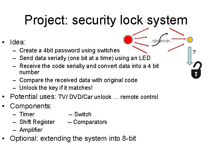 System Lock Project Project security lock system Idea 101001101 Create a