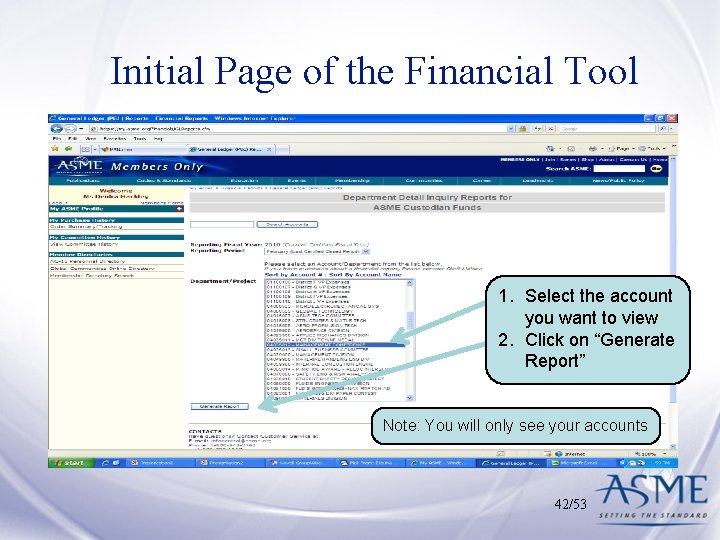 Initial Page of the Financial Tool 1. Select the account you want to view