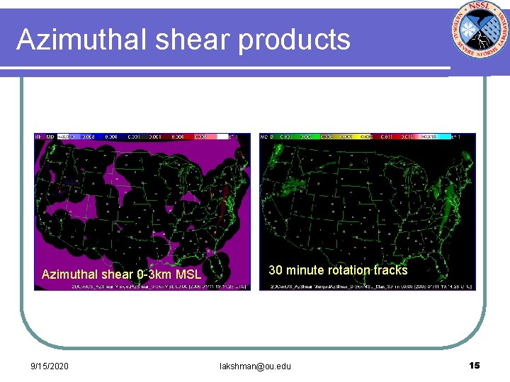 Azimuthal shear products Azimuthal shear 0 -3 km MSL 9/15/2020 30 minute rotation tracks