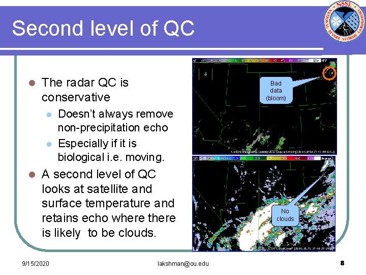 Second level of QC l The radar QC is conservative l l l Bad