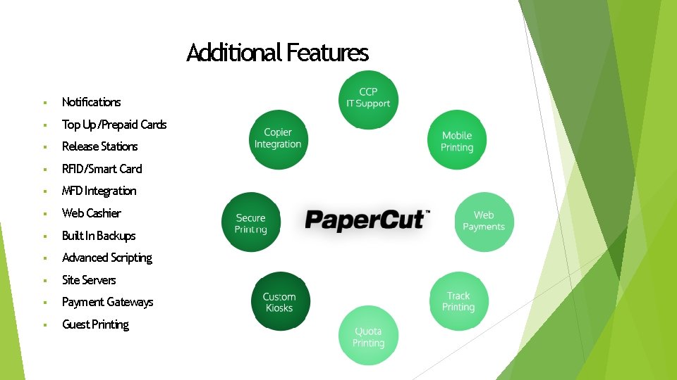 Additional Features § Notifications § Top Up/Prepaid Cards § Release Stations § RFID/Smart Card