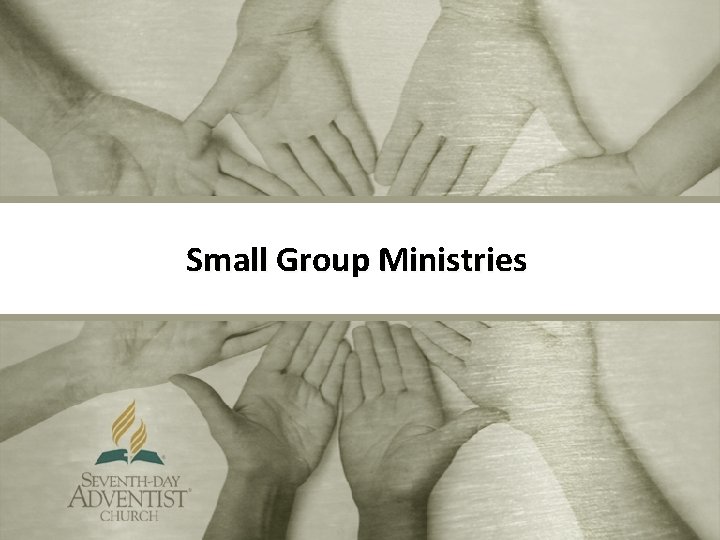 Small Group Ministries 