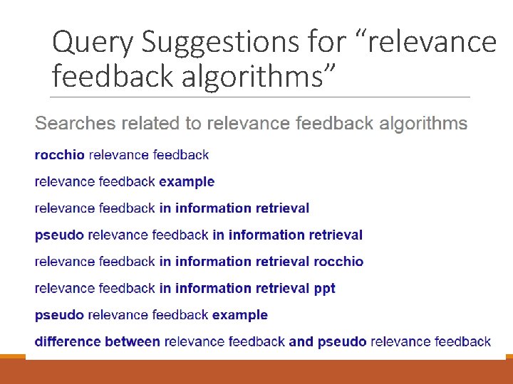Query Suggestions for “relevance feedback algorithms” 