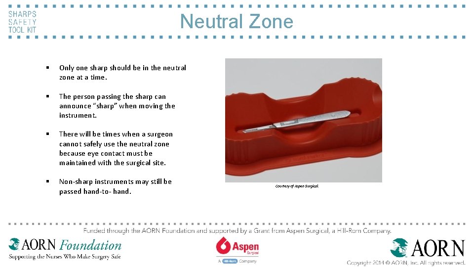 Neutral Zone § Only one sharp should be in the neutral zone at a