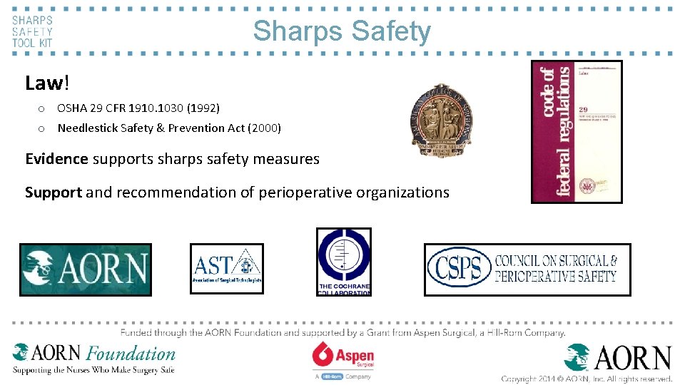 Sharps Safety Law! o OSHA 29 CFR 1910. 1030 (1992) o Needlestick Safety &