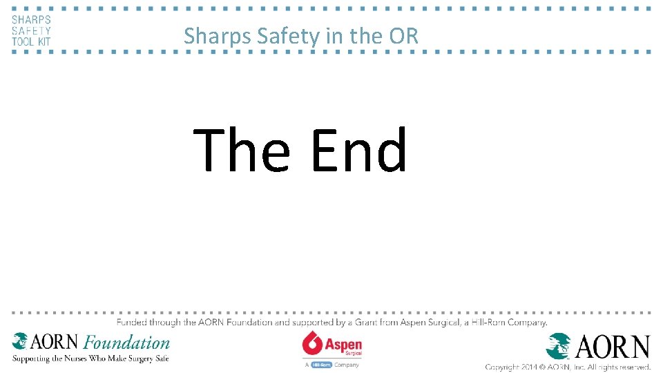 Sharps Safety in the OR The End 