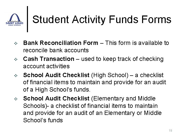 Student Activity Funds Forms v v Bank Reconciliation Form – This form is available