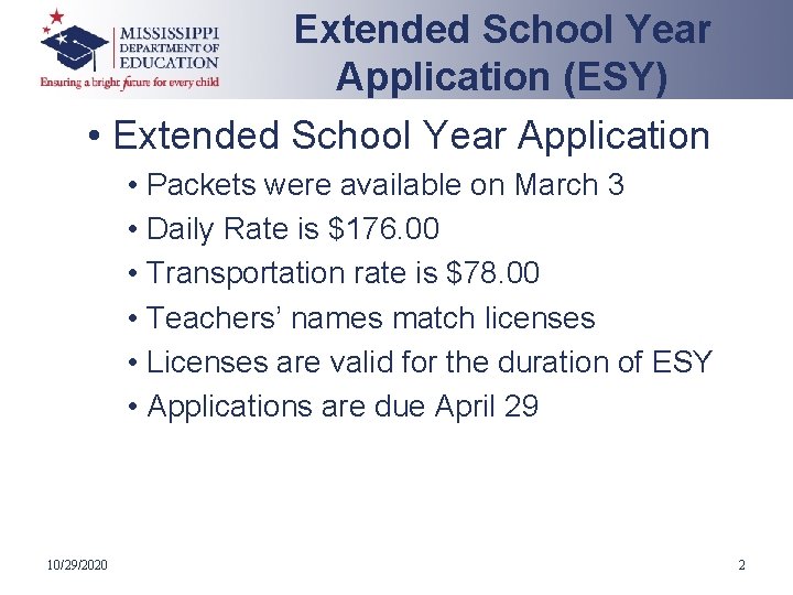 Extended School Year Application (ESY) • Extended School Year Application • Packets were available