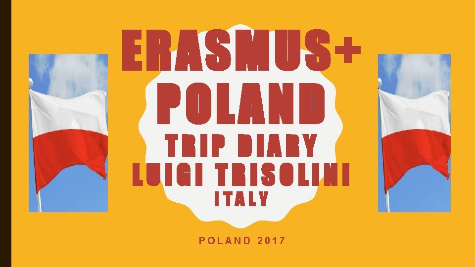 ERASMUS+ POLAND TRIP DIARY LUIGI TRISOLINI ITALY POLAND 2017 