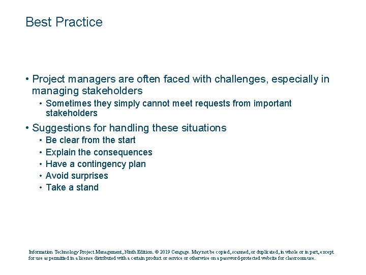 Best Practice • Project managers are often faced with challenges, especially in managing stakeholders