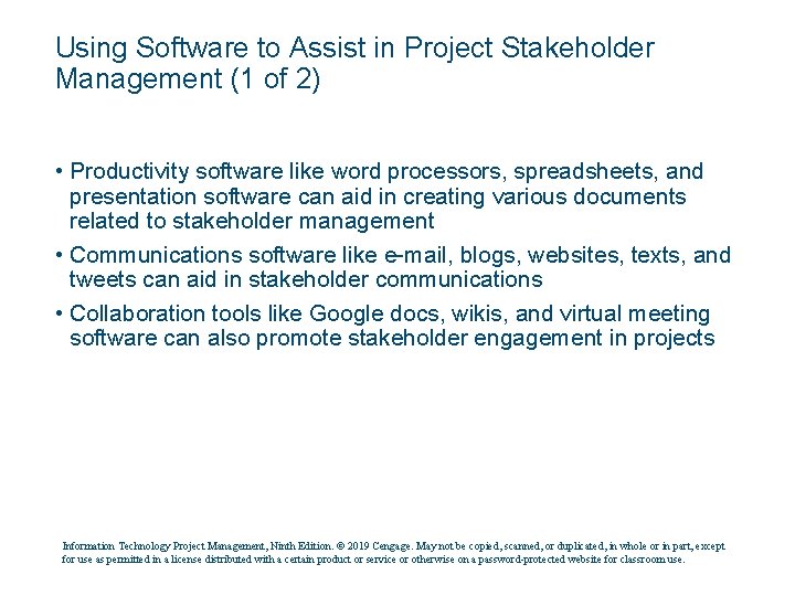 Using Software to Assist in Project Stakeholder Management (1 of 2) • Productivity software