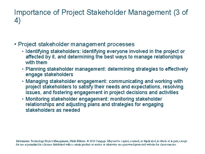 Importance of Project Stakeholder Management (3 of 4) • Project stakeholder management processes •