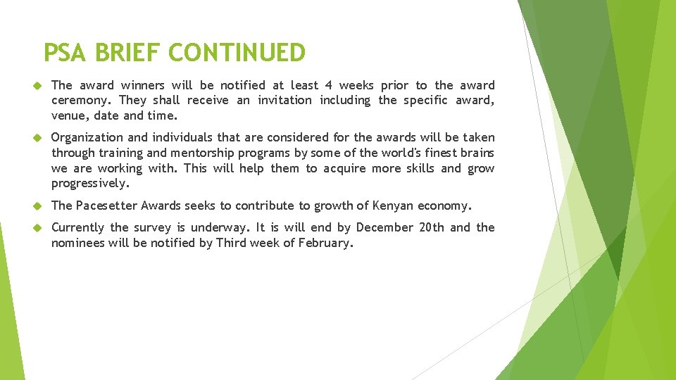 PSA BRIEF CONTINUED The award winners will be notified at least 4 weeks prior