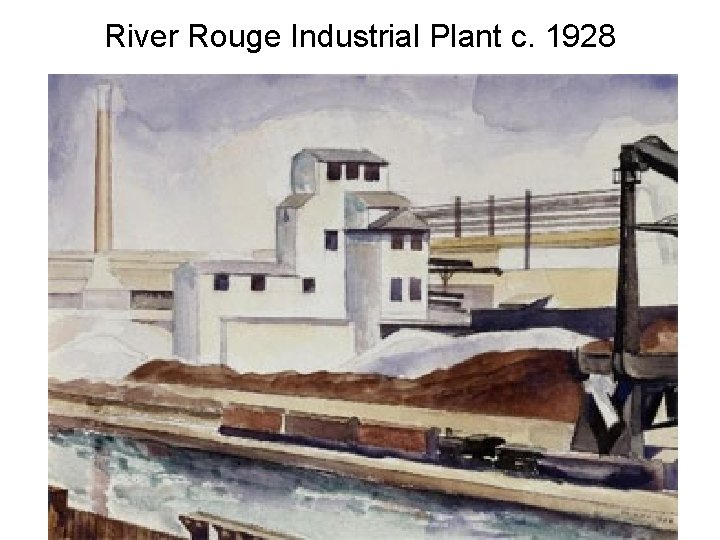 River Rouge Industrial Plant c. 1928 