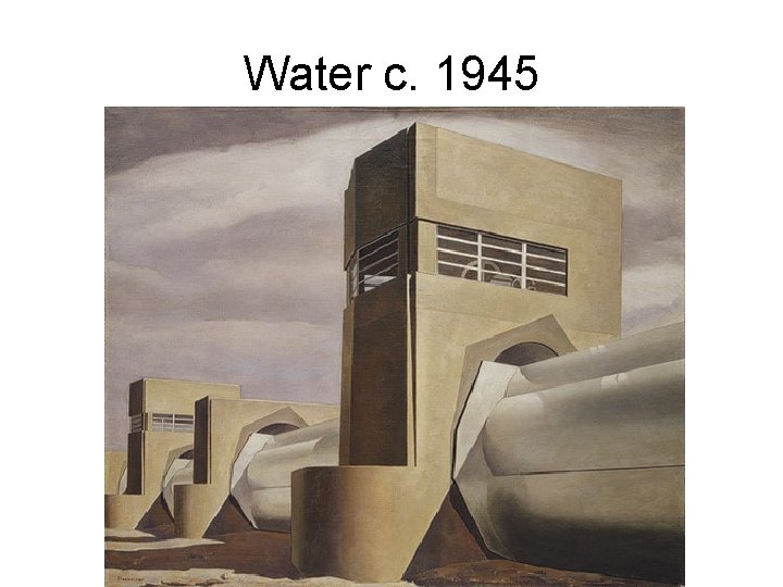 Water c. 1945 