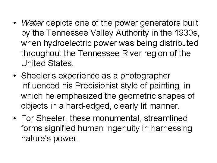  • Water depicts one of the power generators built by the Tennessee Valley