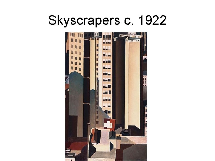 Skyscrapers c. 1922 