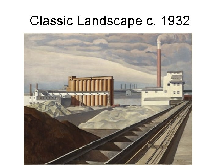 Classic Landscape c. 1932 