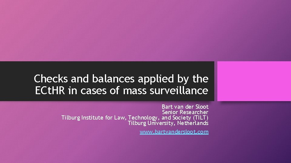 Checks and balances applied by the ECt. HR in cases of mass surveillance Bart