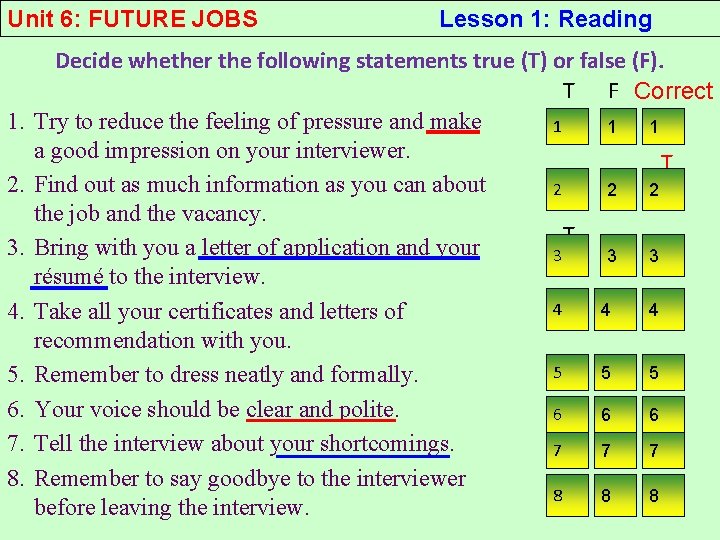 Unit 6: FUTURE JOBS 1. 2. 3. 4. Lesson 1: Reading Decide whether the