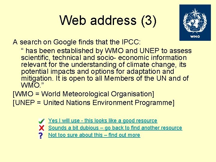 Web address (3) A search on Google finds that the IPCC: “ has been