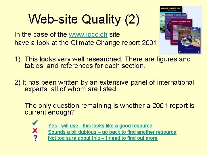 Web-site Quality (2) In the case of the www. ipcc. ch site have a