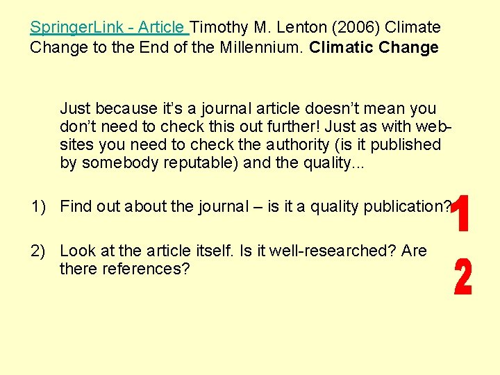Springer. Link - Article Timothy M. Lenton (2006) Climate Change to the End of