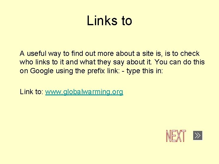 Links to A useful way to find out more about a site is, is