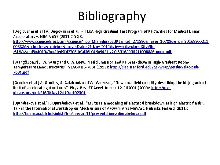 Bibliography [Degiovanni et al. ] A. Degiovanni et al. , « TERA High Gradient