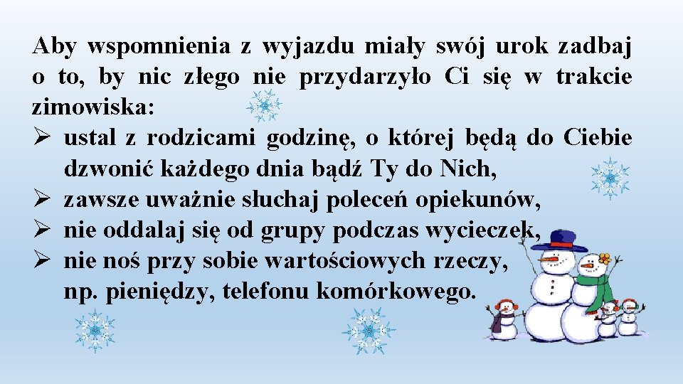Aby wspomnienia z wyjazdu miały swój urok zadbaj o to, by nic złego nie Aby wspomnienia z wyjazdu miały swój urok zadbaj o to, by nic złego nie