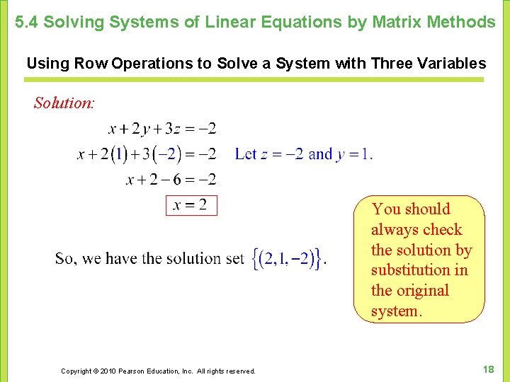 5. 4 Solving Systems of Linear Equations by Matrix Methods Using Row Operations to