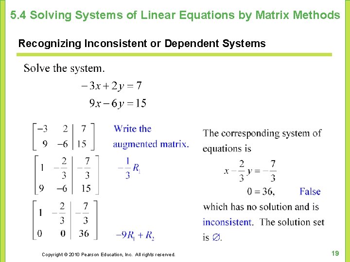 5. 4 Solving Systems of Linear Equations by Matrix Methods Recognizing Inconsistent or Dependent 5. 4 Solving Systems of Linear Equations by Matrix Methods Recognizing Inconsistent or Dependent