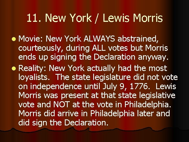 11. New York / Lewis Morris l Movie: New York ALWAYS abstrained, courteously, during