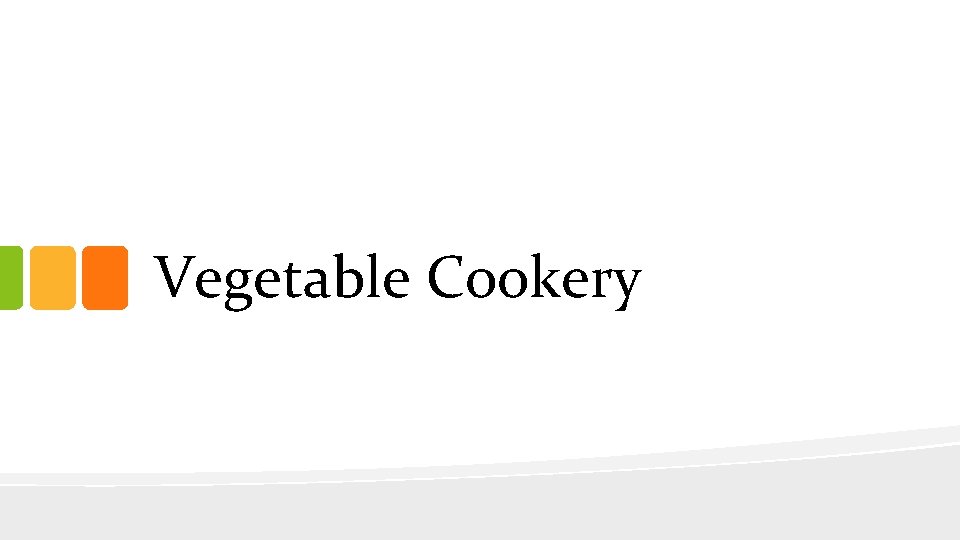 Vegetable Cookery Vegetable Cookery