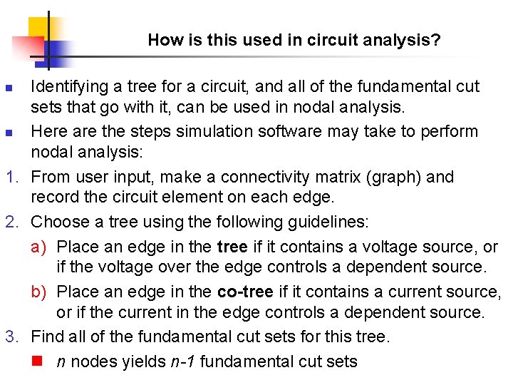 How is this used in circuit analysis? Identifying a tree for a circuit, and