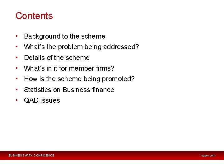 Contents • Background to the scheme • What’s the problem being addressed? • Details