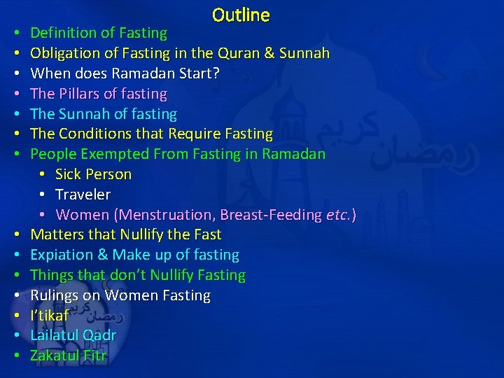  • • • • Outline Definition of Fasting Obligation of Fasting in the